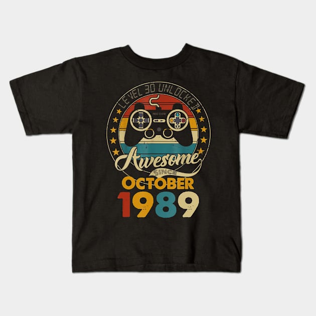 Level 30 Unlocked Gamer - Born In October 1989 Gifts Kids T-Shirt by Tianna Bahringer